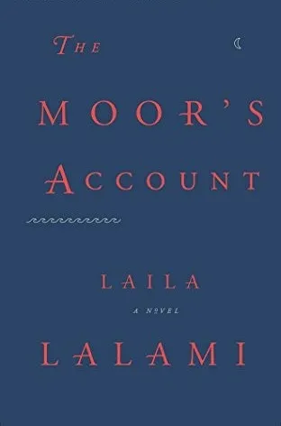 Cover of The Moor's Account by Laila Lalami