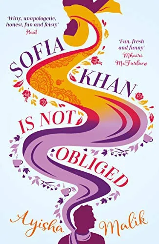 Cover of Sofia Khan Is Not Obliged by Ayisha Malik